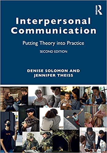 Interpersonal communication: Putting theory into practice